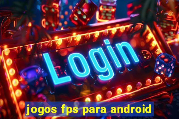 jogos fps para android